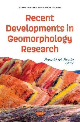 Recent Developments in Geomorphology Research - 