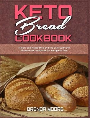 Keto Bread Cookbook - Brenda Moore