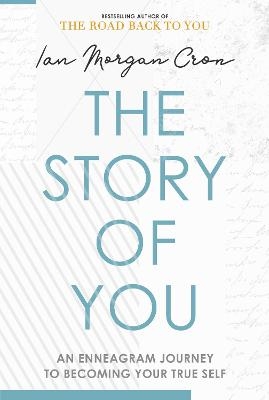 The Story of You - Ian Morgan Cron