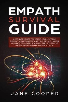Empath Survival Guide - Jane Cooper