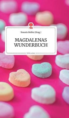 MAGDALENAS WUNDERBUCH. Life is a Story - 