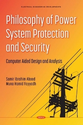 Philosophy of Power System Protection and Security - Samir Ibrahim Abood