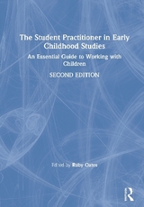 The Student Practitioner in Early Childhood Studies - Oates, Ruby