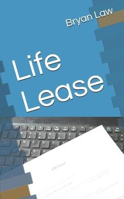 Life Lease - Bryan Law