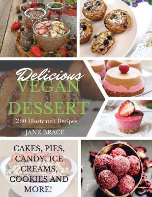 Delicious Vegan Desserts - Jane Brace