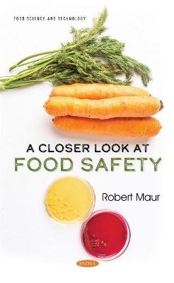 A Closer Look at Food Safety - 