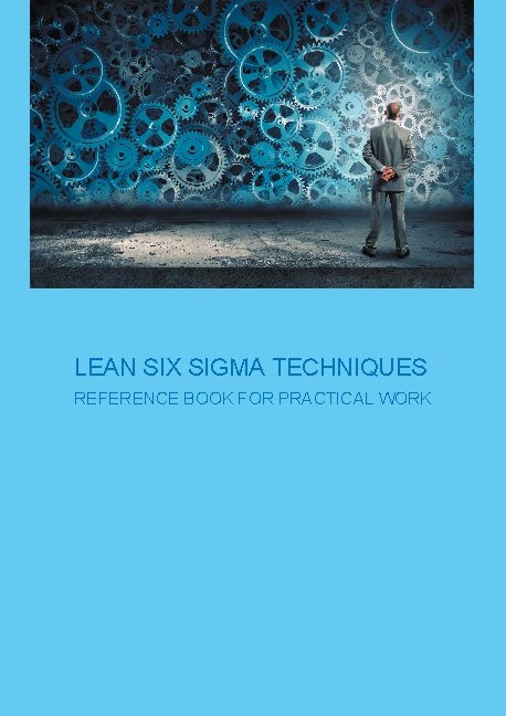 Lean Six Sigma Techniques - Marlon A. Jaun