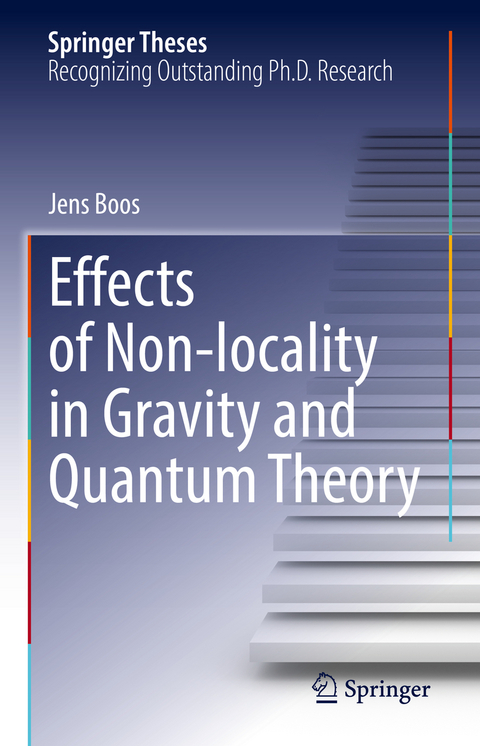 Effects of Non-locality in Gravity and Quantum Theory - Jens Boos