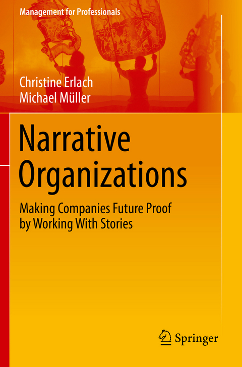 Narrative Organizations - Christine Erlach, Michael Müller