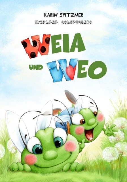 Weia und Weo - Karin Spitzner