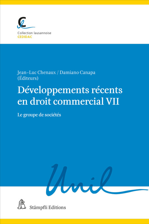 Développements récents en droit commercial VII - Henry Peter, Mathieu Blanc, Isabelle Romy, Carlo Lombardini