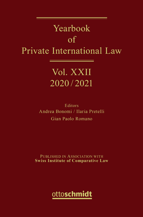 Yearbook of Private International Law Vol. XXII – 2020/2021 - Johan Meeusen, Dan Svantesson, Birgit van Houtert, Marketa Trimble, Katarina Trimmings, Richard Fentiman