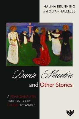 Danse Macabre and Other Stories - Halina Brunning, Olya Khaleelee