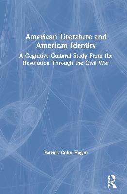 American Literature and American Identity - Patrick Colm Hogan