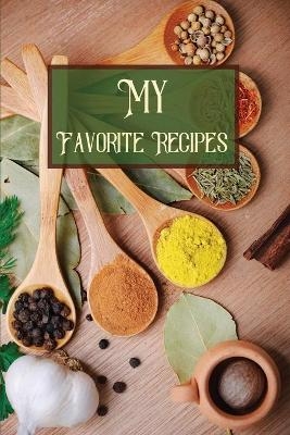 My Favorite Recipes - Flora Regent