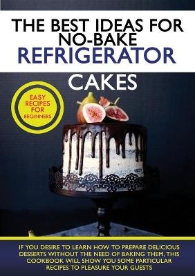 The Best Ideas for No-Bake Refrigerator Cakes - Michael Scott