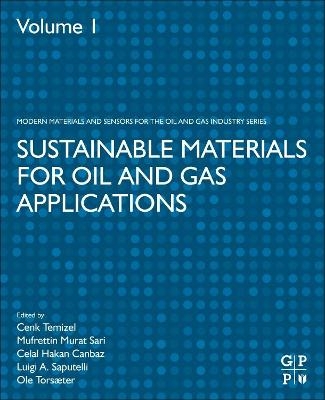 Sustainable Materials for Oil and Gas Applications - 