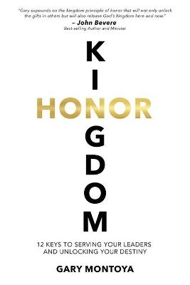 Kingdom Honor - Gary Montoya