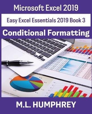 Excel 2019 Conditional Formatting - M L Humphrey