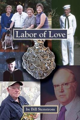 Labor of Love - William H Stenstrom