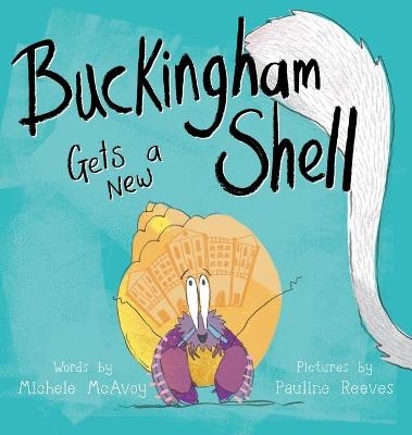 Buckingham Gets a New Shell - Michele McAvoy