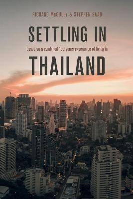 Settling in Thailand - Stephen Saad, Richard McCully