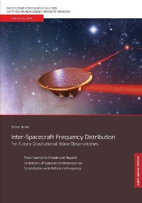 Inter-Spacecraft Frequency Distribution for Future Gravitational Wave Observatories - Simon F Barke