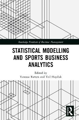 Statistical Modelling and Sports Business Analytics - 