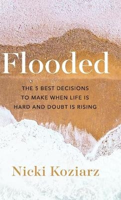 Flooded - Nicki Koziarz