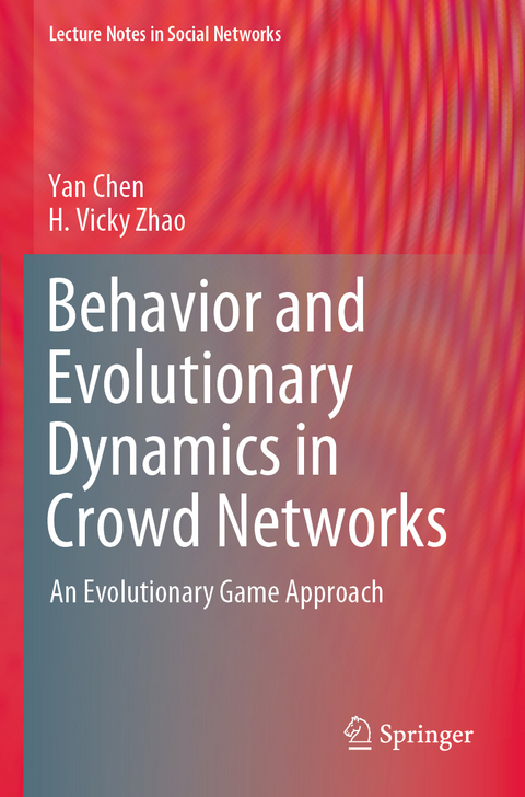 Behavior and Evolutionary Dynamics in Crowd Networks - Yan Chen, H. Vicky Zhao
