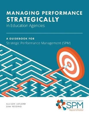 ManagingPerformance Strategically in Education Agencies - Allison Layland, Sam Redding