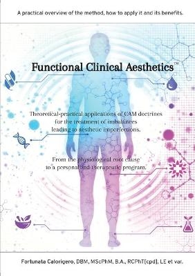 Functional Clinical Aesthetics - Fortunata Calorigero