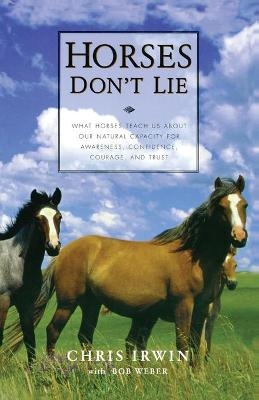 Horses Don't Lie - Chris Irwin
