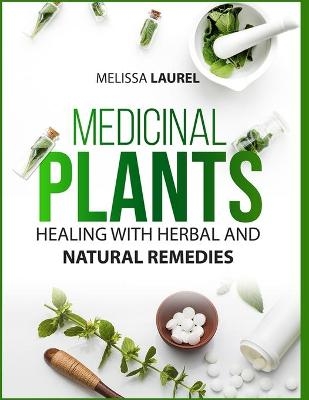 Medicinal Plants - Melissa Laurel