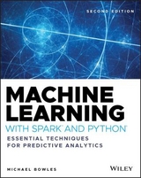 Machine Learning with Spark and Python - Bowles, Michael