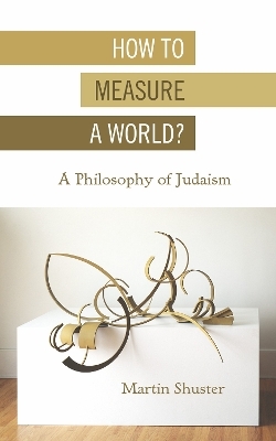 How to Measure a World? - Martin Shuster