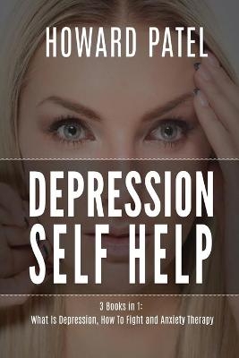 Depression Self Help - Howard Patel
