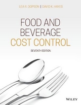 Food and Beverage Cost Control - Dopson, Lea R.; Hayes, David K.