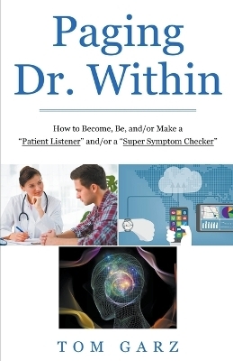 Paging Dr. Within - Tom Garz