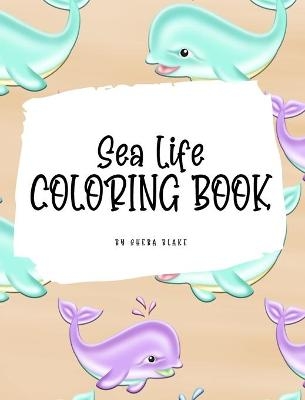 Sea Life Coloring Book for Young Adults and Teens (8x10 Hardcover Coloring Book / Activity Book) - Sheba Blake