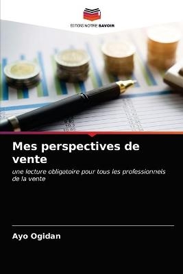 Mes perspectives de vente - Ayo Ogidan