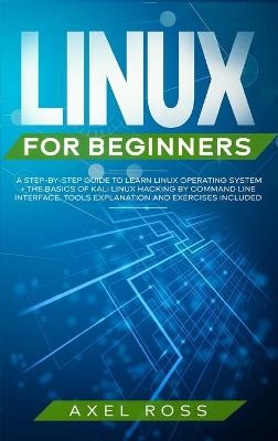 Linux for Beginners - Axel Ross