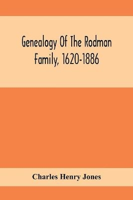 Genealogy Of The Rodman Family, 1620-1886 - Charles Henry Jones