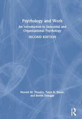 Psychology and Work - Truxillo, Donald M.; Bauer, Talya N.; Erdogan, Berrin