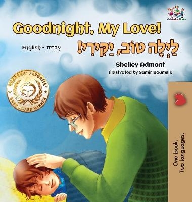 Goodnight, My Love! (English Hebrew Children's Book) - Shelley Admont, KidKiddos Books