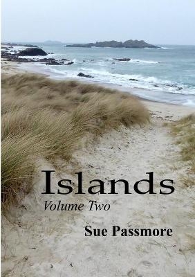 Islands Volume Two - Sue Passmore