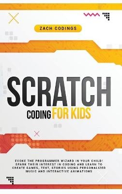 Scratch Coding for Kids - Zach Codings