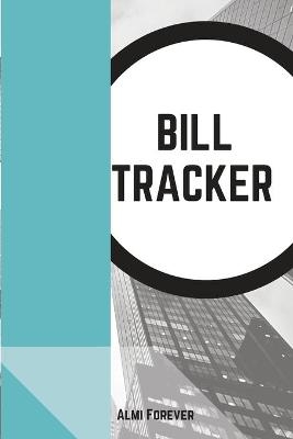 Bill Tracker - Almi Forever