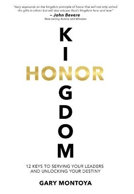 Kingdom Honor - Gary Montoya
