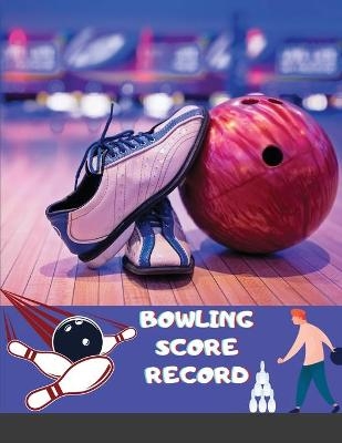 Bowling Score Record - Maxim The Badass